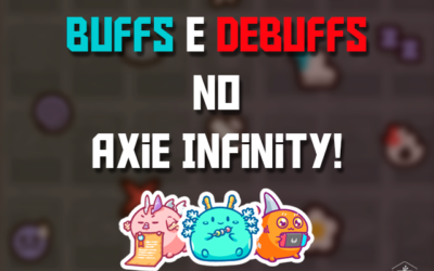 Buffs e Debuffs: Modificadores de Atributos do Axie Inifinity